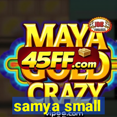 samya small